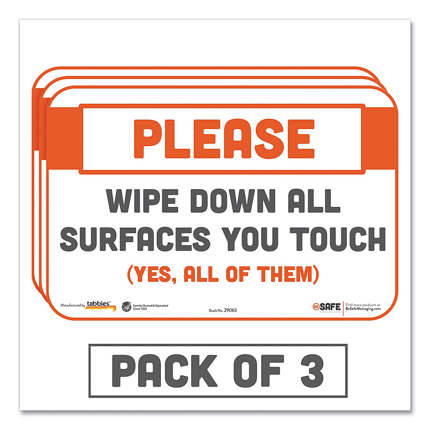 Tabbies BeSafe Messaging Repositionable Wall/Door Signs, 9 x 6, Please Wipe Down All Surfaces You Touch, White, 3/Pack (29063)